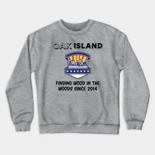 Oak Island Treasure Crewneck Sweatshirt